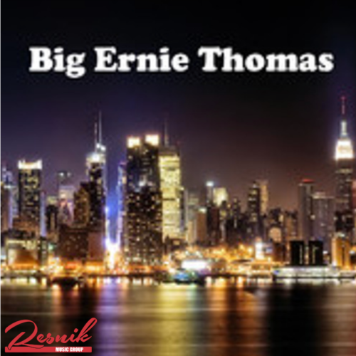 Featured image for “Big Ernie Thomas”