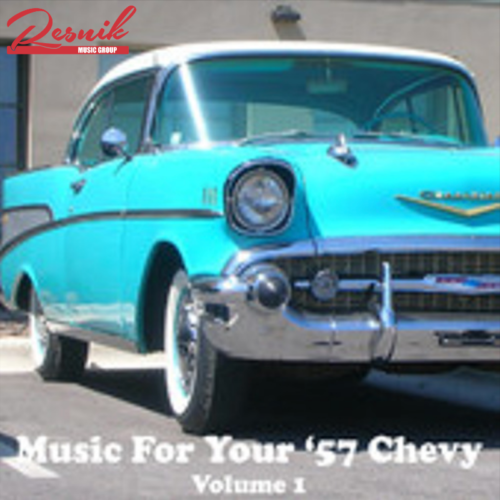 Featured image for “Music For Your ’57 Chevy – Volume 1”