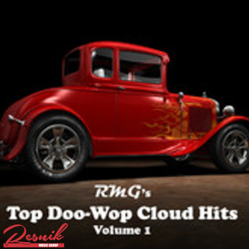 Featured image for “RMG’s Top Doo-Wop Cloud Hits – Volume 1”