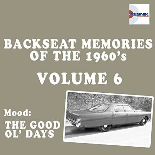 Featured image for “Backseat Memories of the 1960’s (Volume 6)”