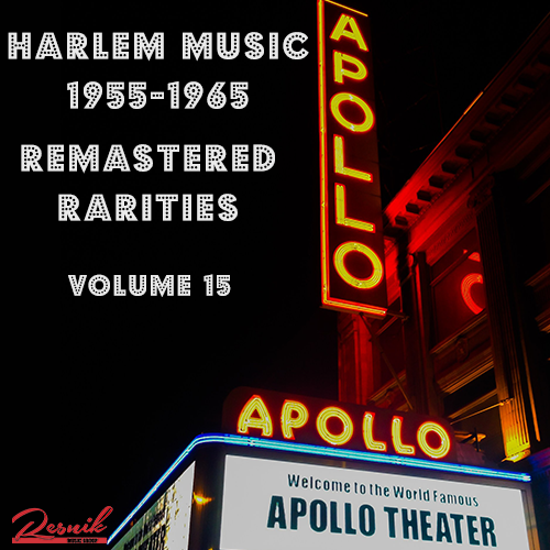 Featured image for “Harlem Music 1955-1965 Remastered Rarities – Volume 15”