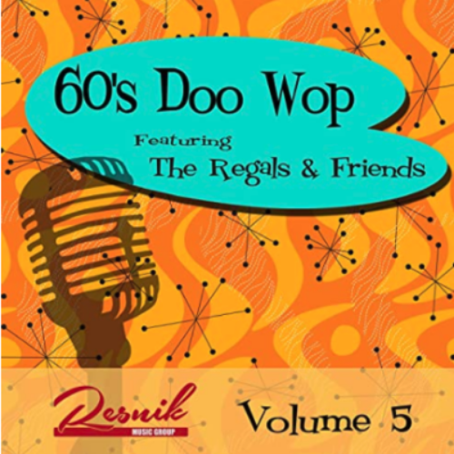 Featured image for “The Regal & Friends – 60s Doo Wop Volume 5”