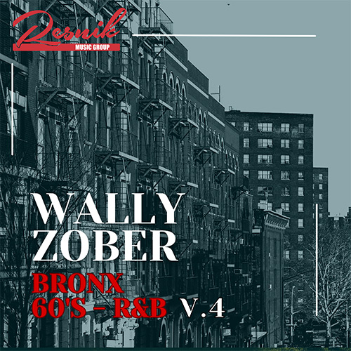 Featured image for “Wally Zober Bronx 60’s R&B Vol. 4”